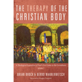 The Therapy of the Christian Body: A Theological Exposition of Paul's First Letter to the Corinthians, Volume 2 - Paperback
