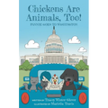 Chickens Are Animals, Too!: Fannie Goes to Washington - Paperback