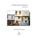 A Wintry Day in Damascus: Syrian Stories - Paperback