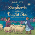 The Shepherds and the Bright Star: Bible Bedtime Story - Paperback