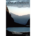 Out of Darkness and Into the Light - Paperback