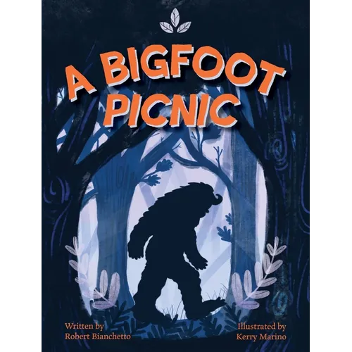 A Bigfoot Picnic - Hardcover