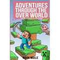 Adventures Through the Over World Book Two: Steven and the Island of Bones - Paperback