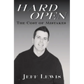 Hard Open: The Cost of Mistakes - Paperback