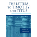 The Letters to Timothy and Titus - Hardcover