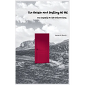 The Origin and Destiny of ME - new insight into life between lives - Paperback