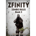 Zfinity: Zombie Rules Book 3 - Paperback