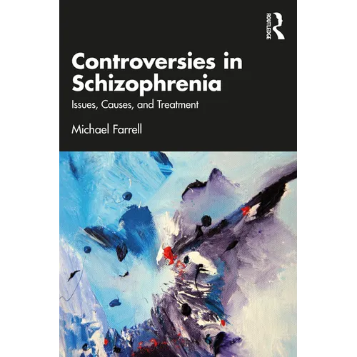 Controversies in Schizophrenia: Issues, Causes, and Treatment - Paperback