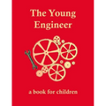 The Young Engineer: Engineering for kids - Paperback