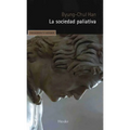Sociedad Paliativa, La - Paperback
