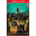 Of Slicing Men: A LitRPG/GameLit Adventure - Paperback
