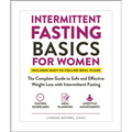 Intermittent Fasting Basics for Women: The Complete Guide to Safe and Effective Weight Loss with Intermittent Fasting - Paperback