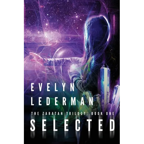 Selected: A Young Adult Sci-Fi Adventure - Paperback