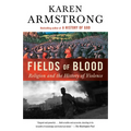 Fields of Blood: Religion and the History of Violence - Paperback