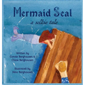 Mermaid Seal: A Selkie Tale - Hardcover