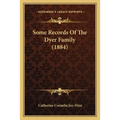 Some Records Of The Dyer Family (1884) - Paperback