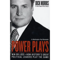 Power Plays: Win or Lose--How History's Great Political Leaders Play the Game - Paperback