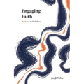 Engaging Faith: My Story in God's Story - Paperback