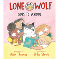 Lone Wolf Goes to School - Hardcover