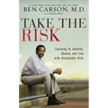 The Take the Risk: Learning to Identify, Choose, and Live with Acceptable Risk - Paperback