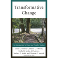 Transformative Change: An Introduction to Peace and Conflict Studies - Paperback