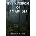 The Kingdom of Amarugia: The True Story of Missouri's Country Kings - Paperback