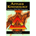 Applied Kinesiology: Muscle Response in Diagnosis, Therapy, and Preventive Medicine - Paperback