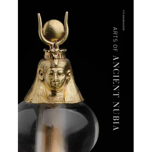 Arts of Ancient Nubia: MFA Highlights - Paperback
