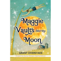 Maggie Vaults Over the Moon - Paperback