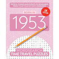 Born in 1953: Your Life in Wordsearch Puzzles - Paperback