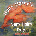 Hairy Harry's very Hairy Day - Paperback