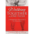 Walking Together As One Flesh - Paperback