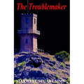 The Troublemaker - Paperback