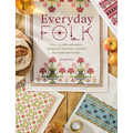 Everyday Folk: Over 175 Folk Embroidery Designs for the Home, Inspired by Traditional Textiles - Paperback