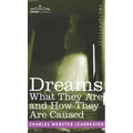 Dreams: What They Are and How They Are Caused - Hardcover