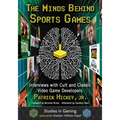 The Minds Behind Sports Games: Interviews with Cult and Classic Video Game Developers - Paperback