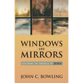 Windows and Mirrors: Exploring the Parables of Jesus - Paperback
