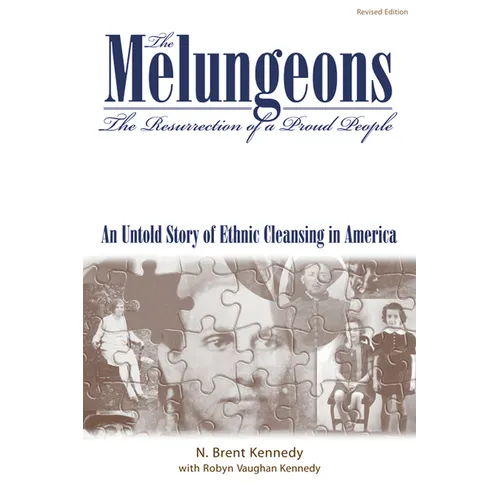 The Melungeons: The Resurrection of a Proud People - Paperback