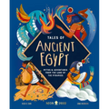 Tales of Ancient Egypt: Myths & Adventures from the Land of the Pyramids - Hardcover