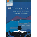 Canaan Land: A Religious History of African Americans - Paperback