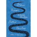 Other Rivers: A Chinese Education - Hardcover