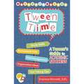 Tween Time: A Tween's Guide to Academic Success - Paperback