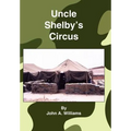 Uncle Shelby's Circus - Hardcover