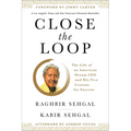 Close the Loop: The Life of an American Dream CEO & His Five Lessons for Success - Paperback
