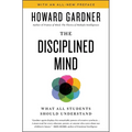 Disciplined Mind: What All Students Should Understand - Paperback