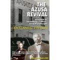The Azusa Street Revival: Wrapped in Swaddoling Clothes, Lying in a Manger, CENTENNIAL EDITION - Paperback