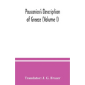 Pausanias's Description of Greece (Volume I) - Paperback