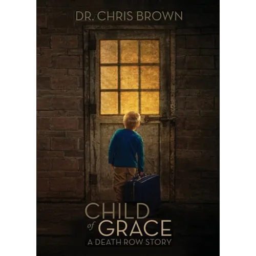 Child of Grace: A Death Row Story - Paperback