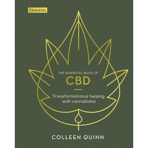 The Essential Book of CBD: Transformational Healing with Cannabidiol - Hardcover