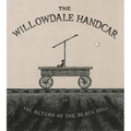 The Willowdale Handcar: Or the Return of the Black Doll - Hardcover